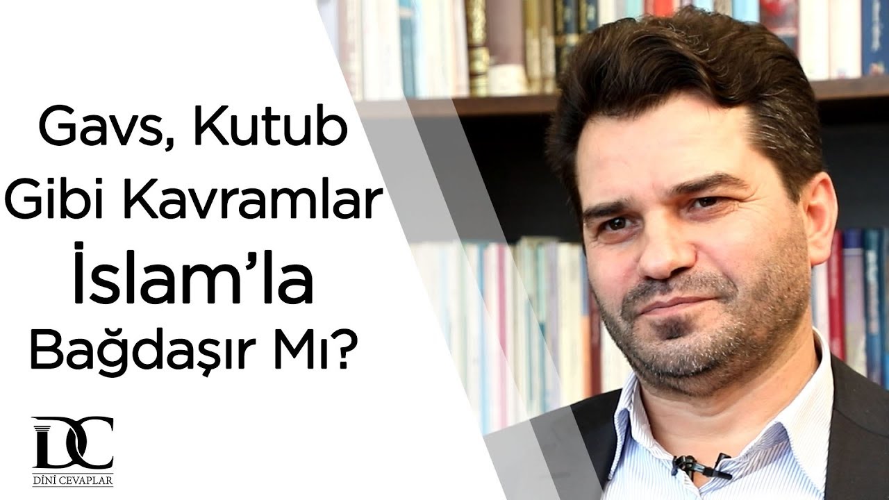 Gavs, kutup ve aktab gibi kavramlar İslam ile bağdaşır mı? | Prof. Dr. Servet Bayındır