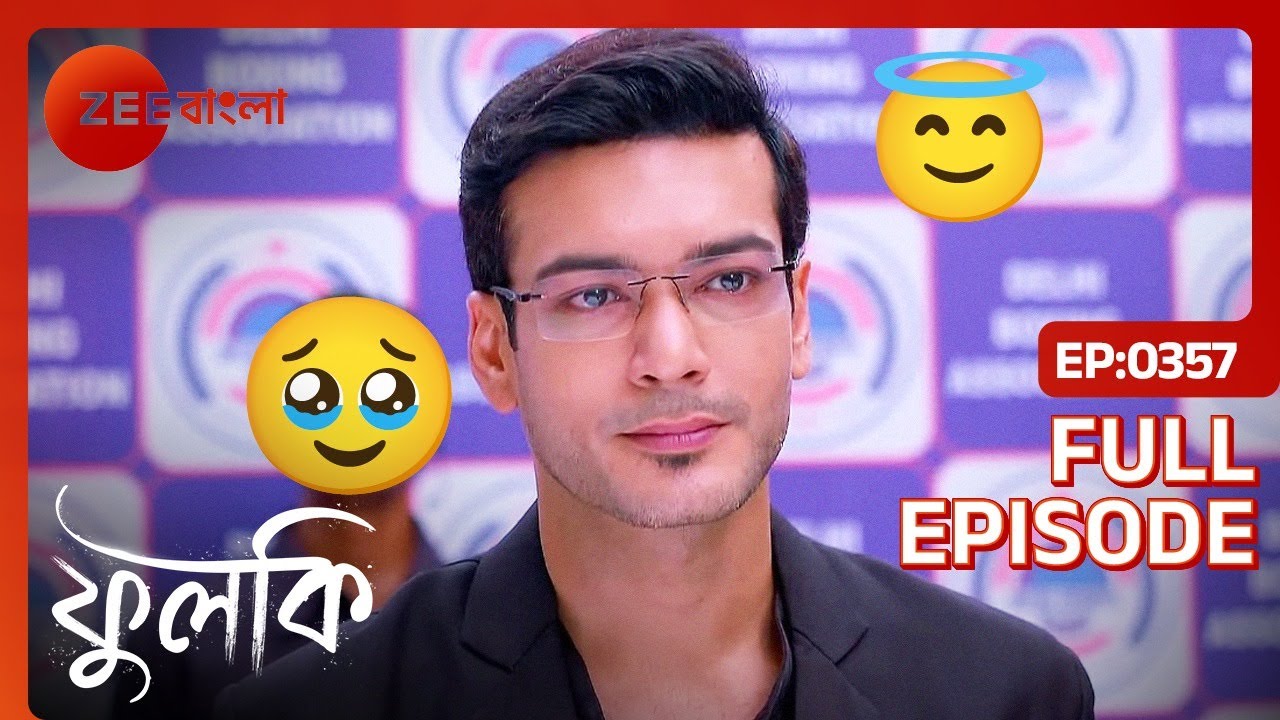 Phulki - Full Ep - 357 - Zee Bangla
