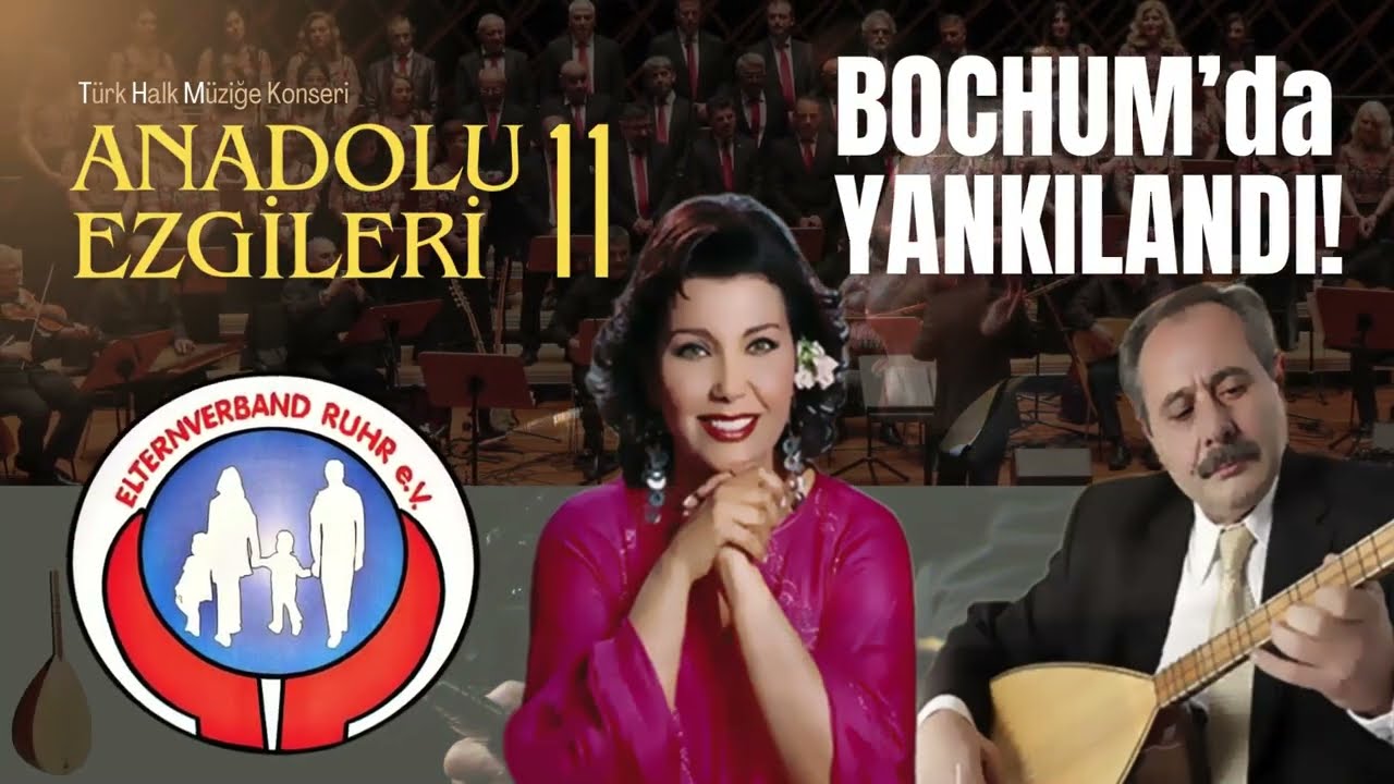 Anadolu Ezgileri 11 - Ruhr Türk Halk Müziği Birlik Korosu Gülşen Kutlu Konser - Bochum, 07.06.2025