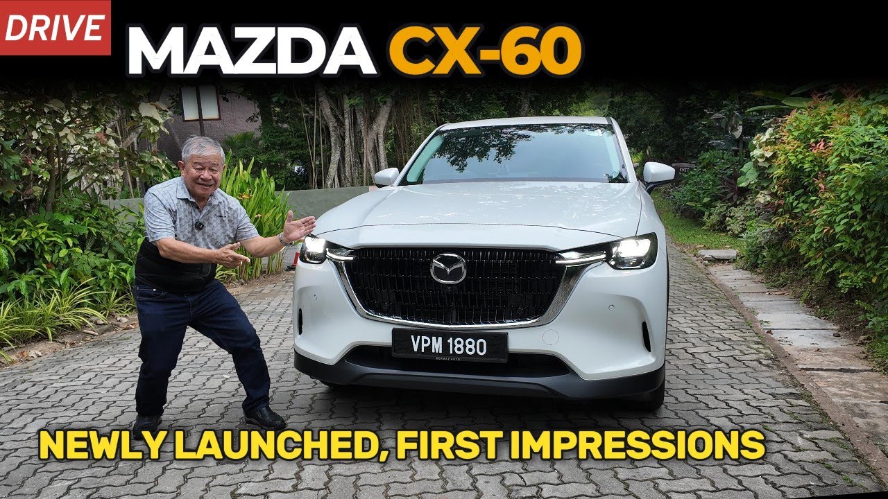 Mazda CX-60 is finally here in Malaysia! First Driving Impressions | YS Khong Driving