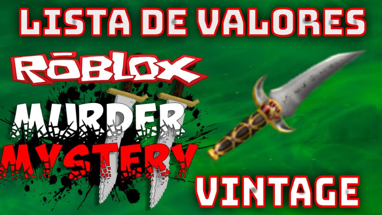 Valores de armas VINTAGE en Murder Mystery 2 (2023) *armas cl&aacute;sicas en MM2*