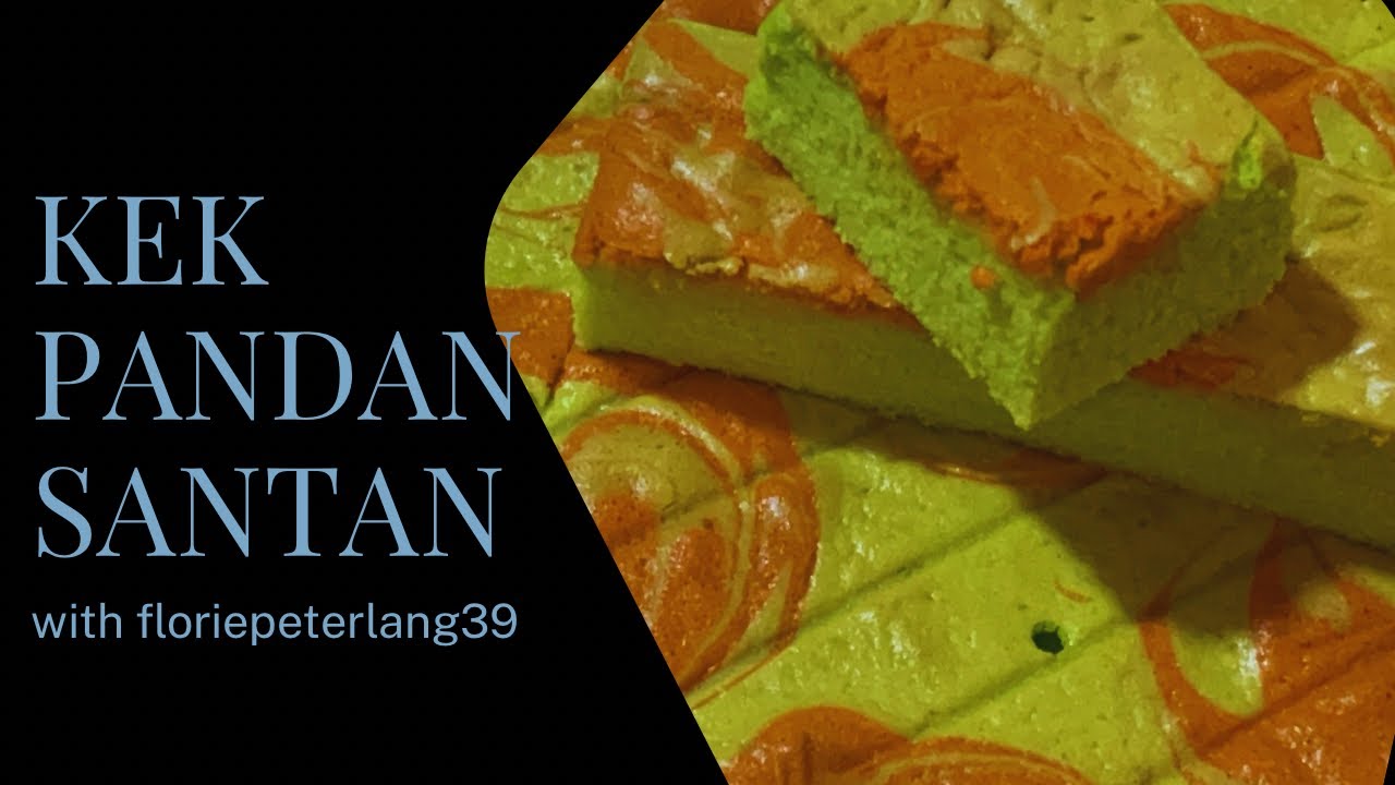 BV16: Kek Pandan Santan @ Coconut milk pandan cake versi cuba mencuba resepi yang baru