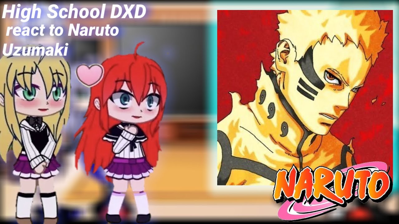 High School dxd react to Naruto ||gacha react||