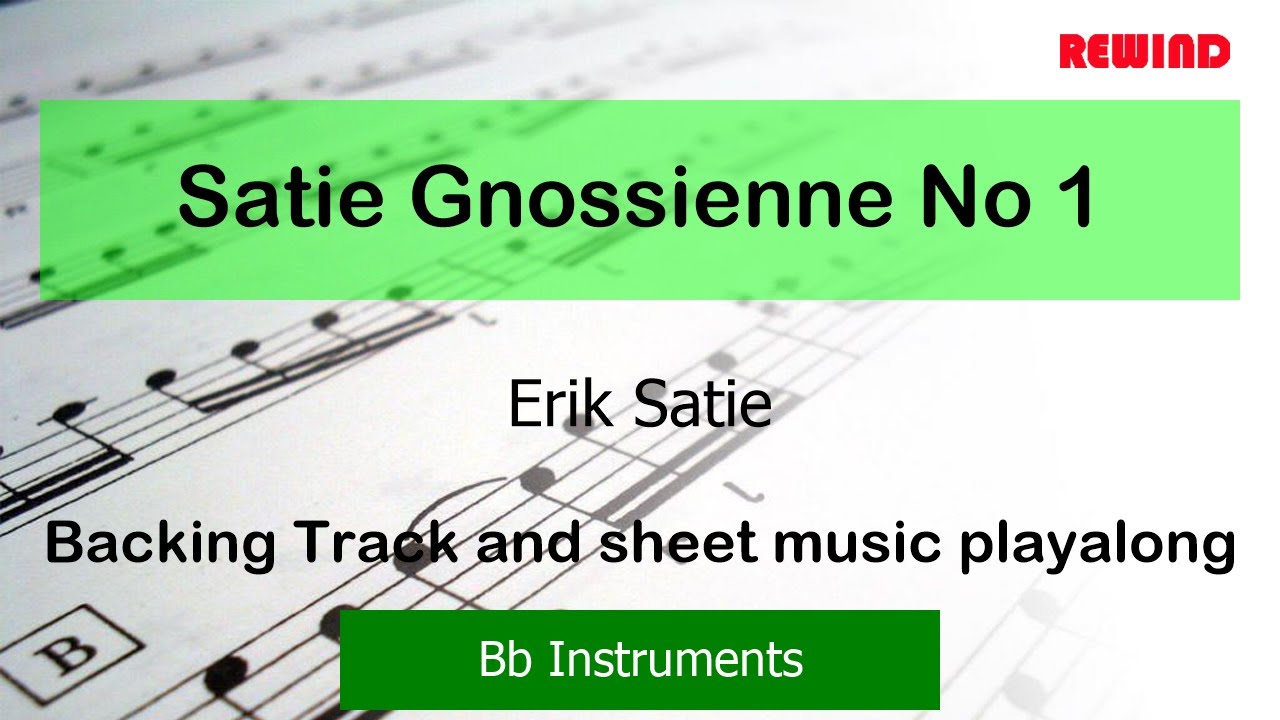 Satie Gnossienne No 1 Tenor Sax Clarinet Trumpet Backing Track and Sheet Music