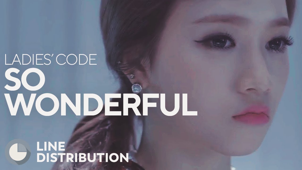 LADIES' CODE - So Wonderful (Line Distribution)