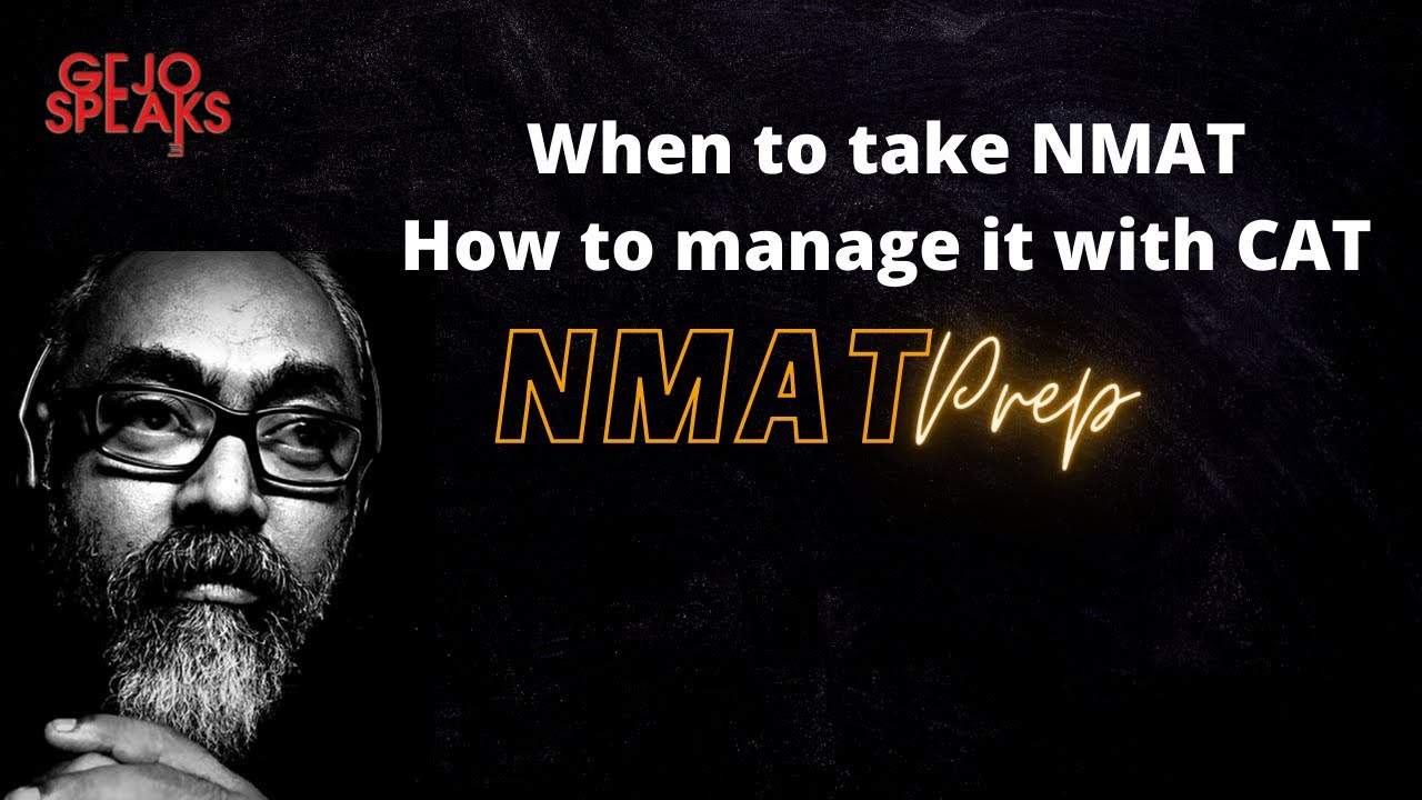 NMAT - When you take it; How to manage it with CAT