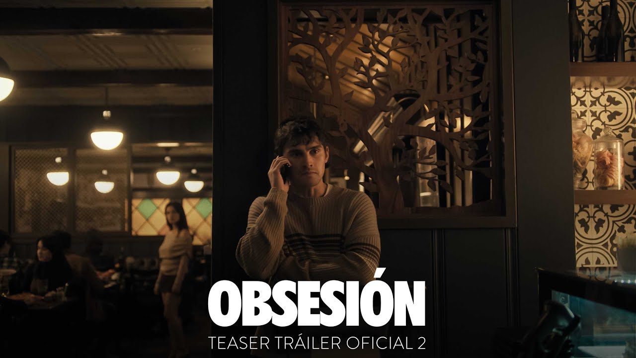Obsesión - Teaser Tráiler 2 Oficial