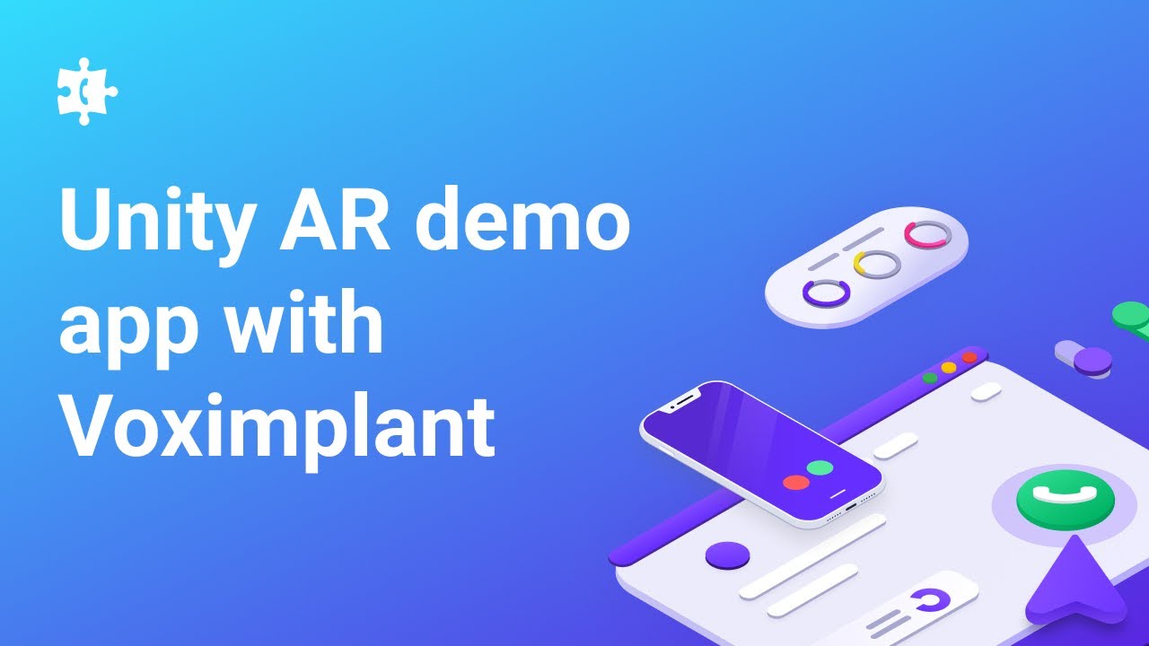 How to make an AR app with video calling on Unity with Voximplant