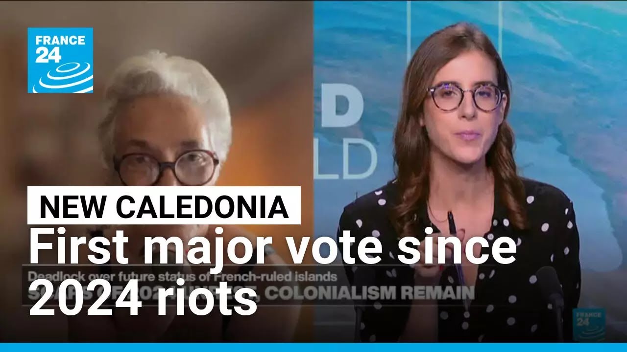 Key poll in New Caledonia: First major vote on French Pacific islands since 2024 riots &bull; FRANCE 24