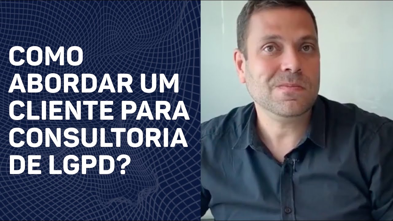 COMO ABORDAR E VENDER SERVI&Ccedil;O DE LGPD