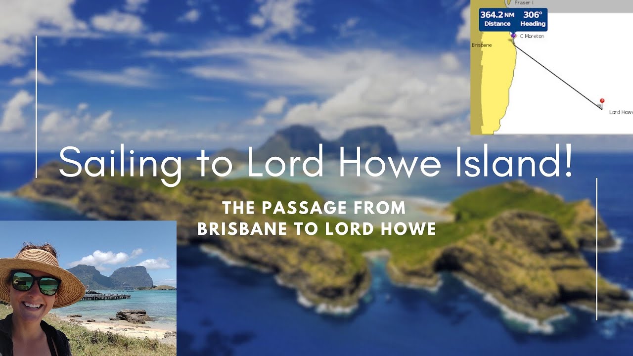 Sailing to Lord Howe Island - Ocean Passage between Brisbane to Lord Howe with NO auto helm!