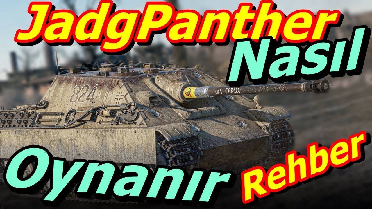 War Thunder JadgPanther Nasıl Oynanır Türkçe Rehber