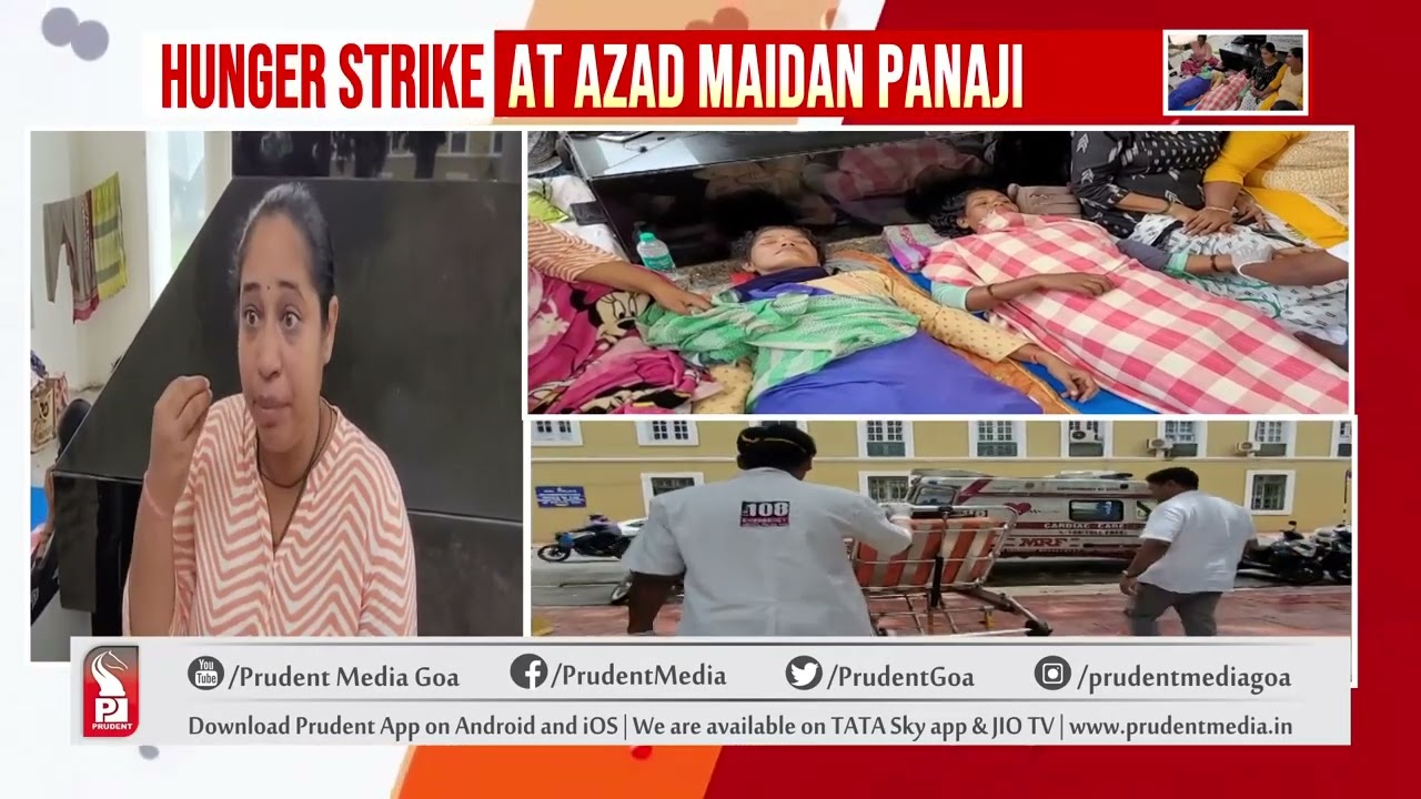 HEALTH OF STRIKING ANGANWADI WORKERS DETERIORATES | Prudent Media Goa