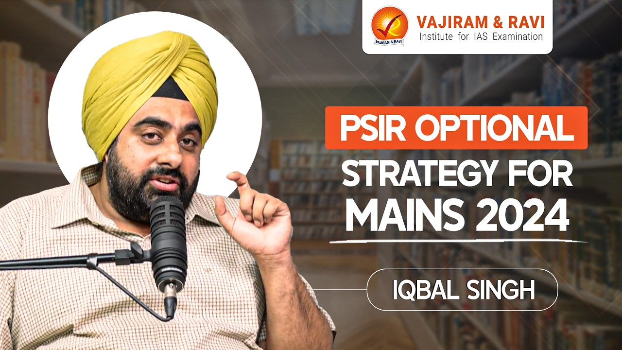 PSIR Optional Strategy for Mains 2024 | Vajiram and Ravi