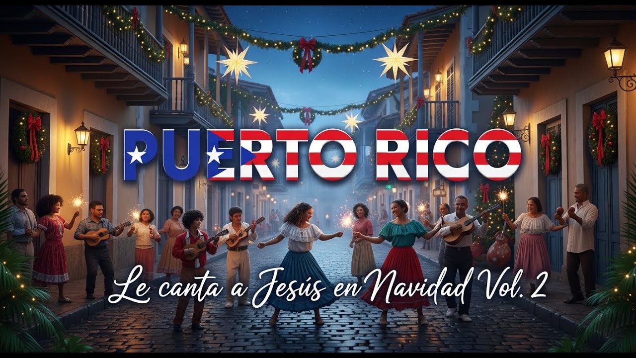 🇵🇷✨ Puerto Rico le Canta a Jes&uacute;s en Navidad &ndash; Vol. 2 🎄🔥 | &Aacute;lbum Completo #Jesus #Puertorico #cancion