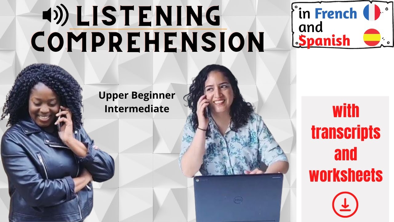 Listening comprehension in Spanish and French