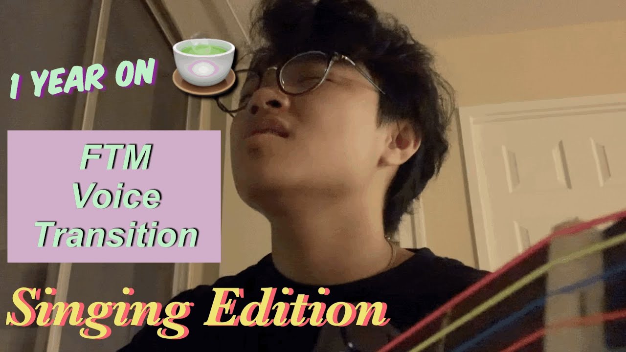 FTM: 1 Year On Testosterone Transition (Singing Edition)