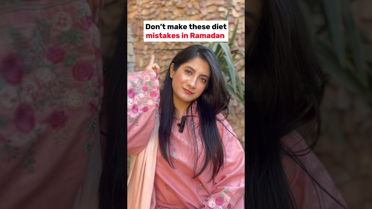 Don&rsquo;t make these Diet Mistakes in Ramadan #diet #ramadan #ramadandiet