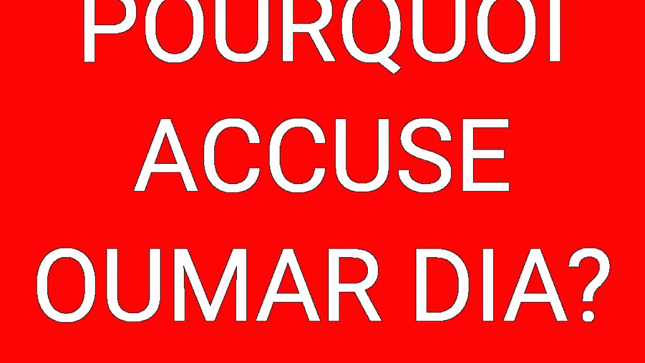 CHEICK OUMAR DIA À BIEN EXPLIQUÈ SON ACCUSATIONS