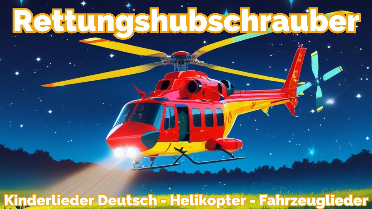 Rettungshubschrauber Kinderlied 🎵 Die coolsten Fahrzeuglieder mit Helikopter 🚁 Hubschrauber!
