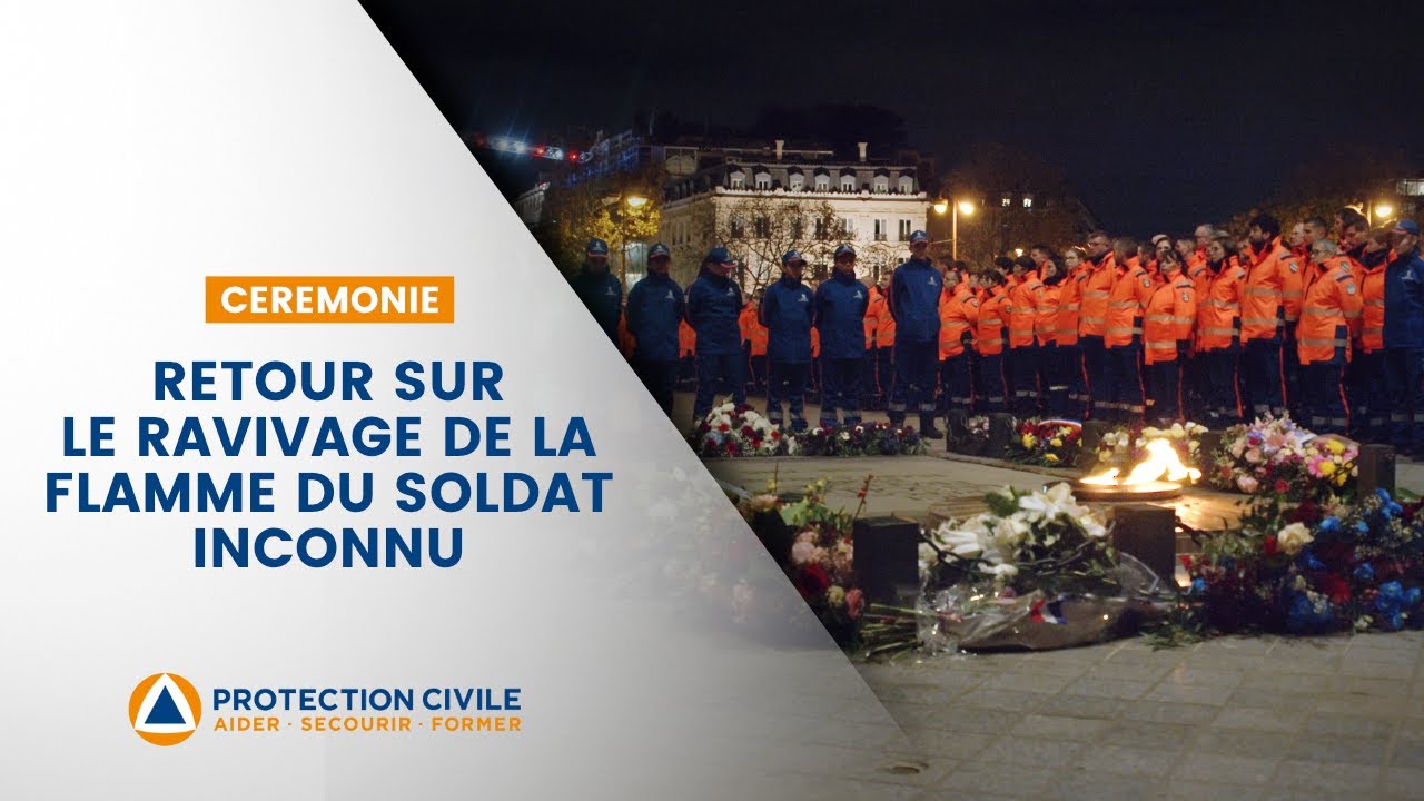 Ravivage de la flamme du Soldat Inconnu 2024 - Protection Civile