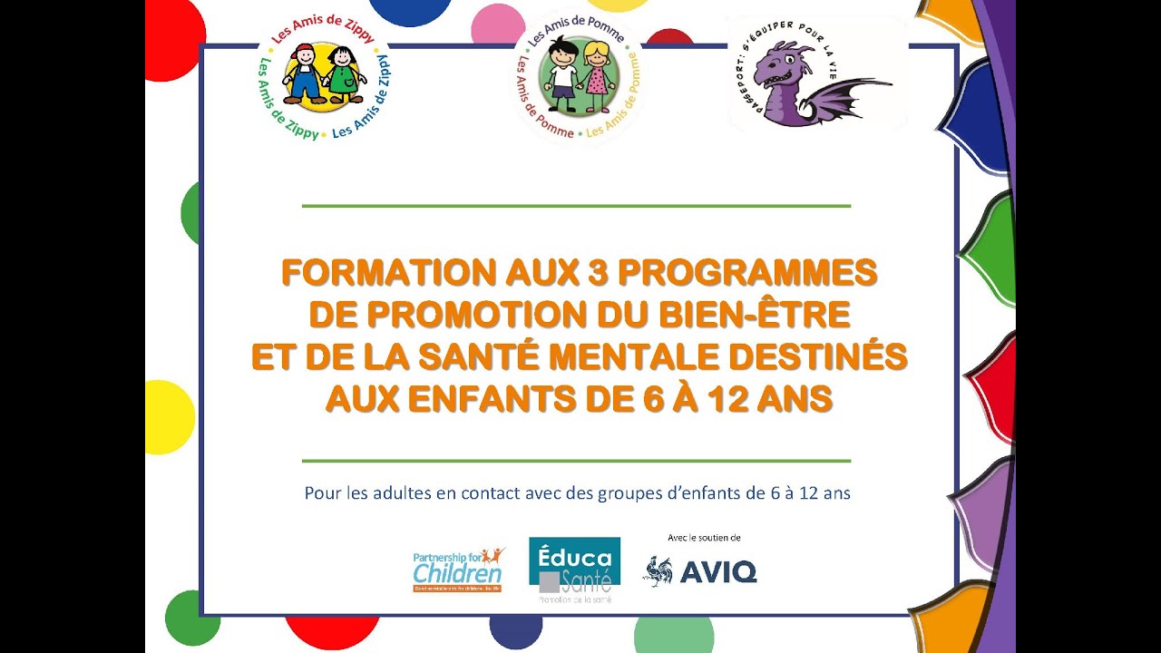FORMATION AUX 3 PROGRAMMES DE PROMOTION DU BIEN-ÊTRE ET DE LA SANTÉ MENTALE DESTINÉS AUX ENFANTS