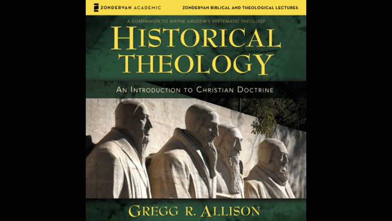 Historical Theology: Audio Lectures: An Introduction to Christian Doctrine - Gregg Allison