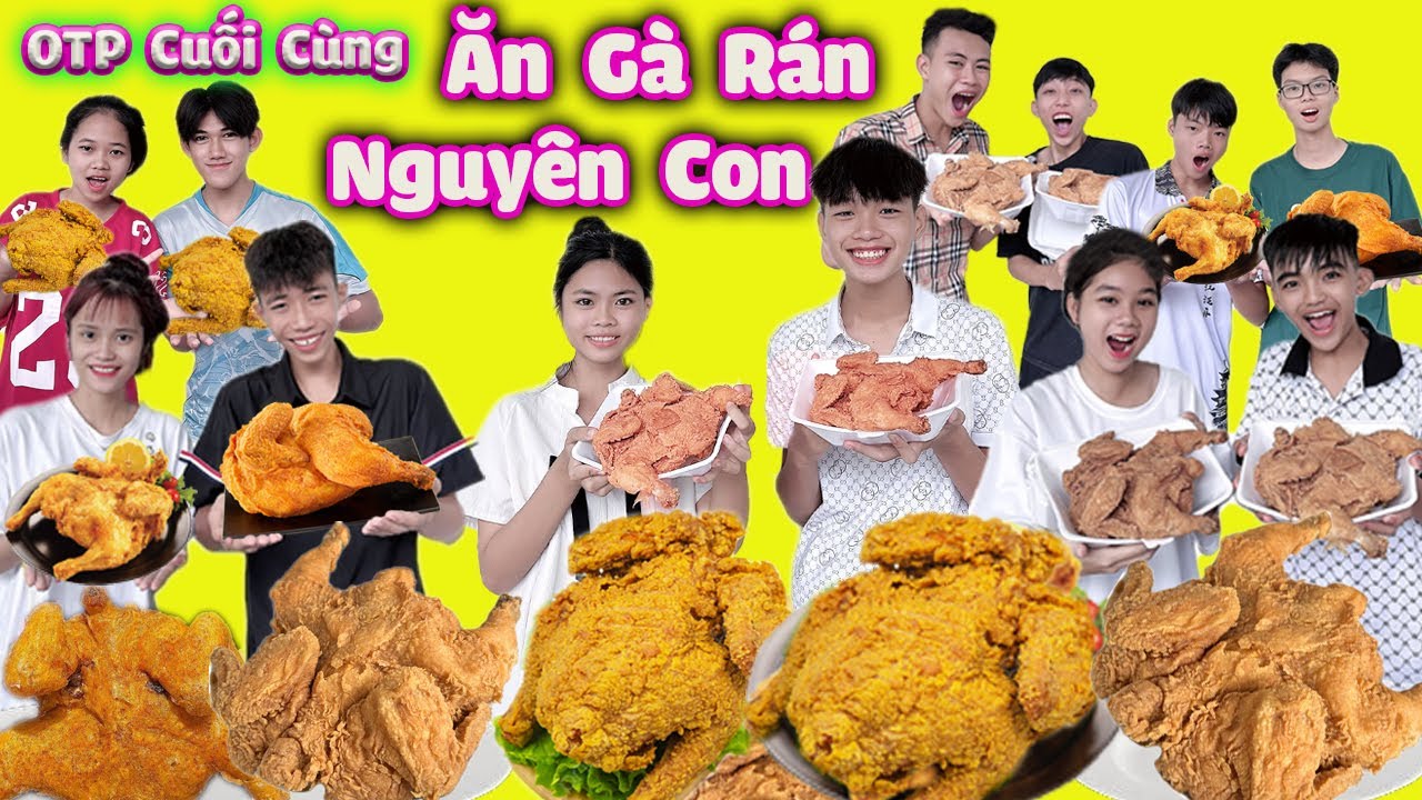 OTP Cuối Cùng Ngừng Ăn Gà Rán Nguyên Con #trangandvinh