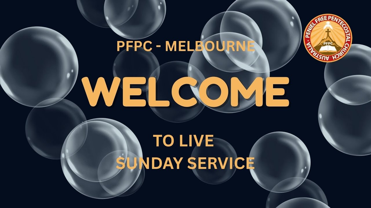 PFPC MELBOURNE - Sunday Service 08/02/2026