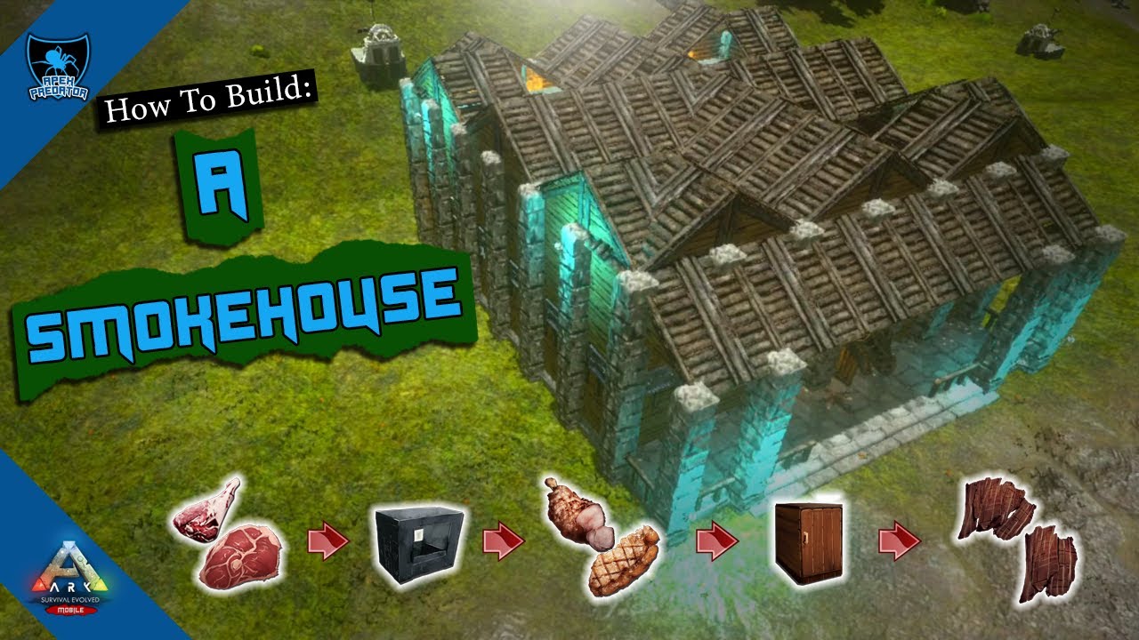How to Build The Smokehouse! [Ark Mobile Building Guides: EP3]