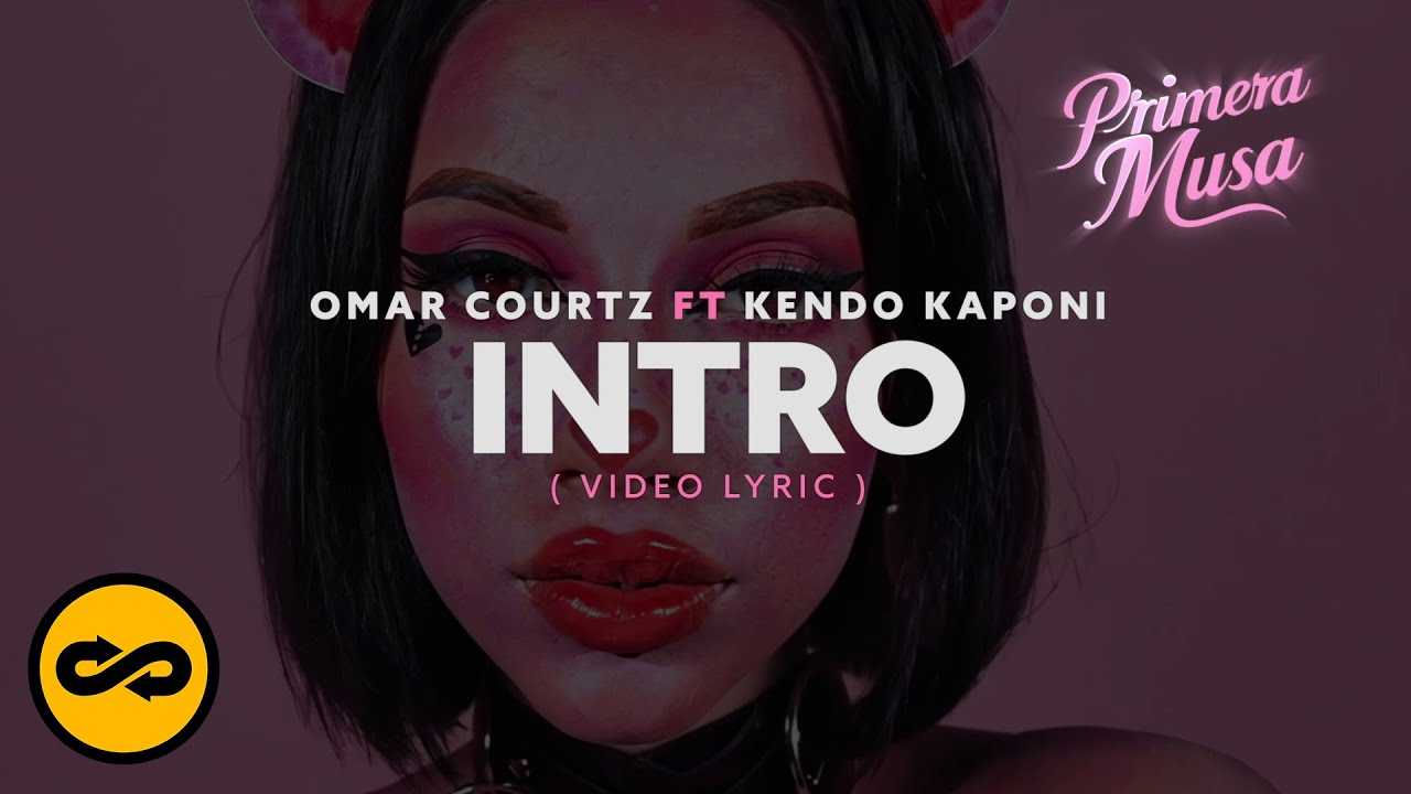 I N T R O - Omar Courtz ft. Kendo Kaponi (Video Lyrics)