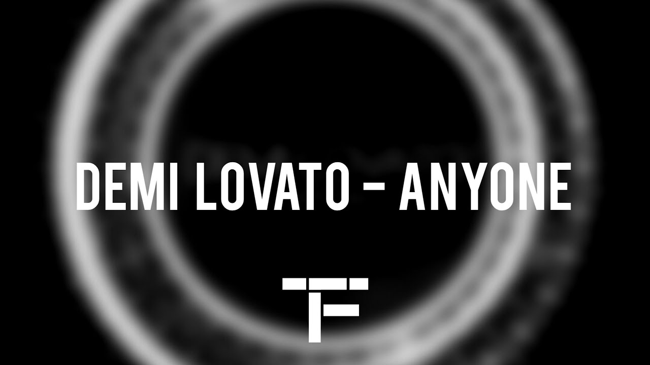 [TRADUCTION FRAN&Ccedil;AISE] Demi Lovato - Anyone