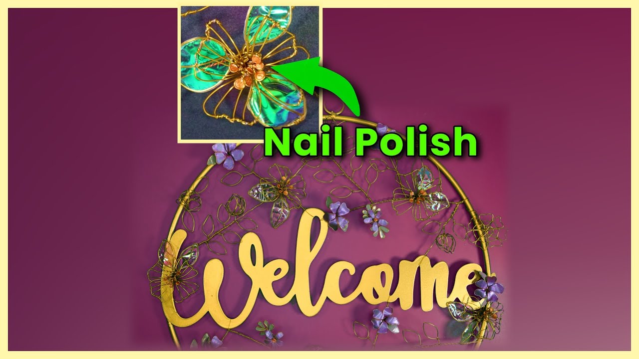 Nail Polish 💅🏼 and Wire Flower 🌺 Part 3