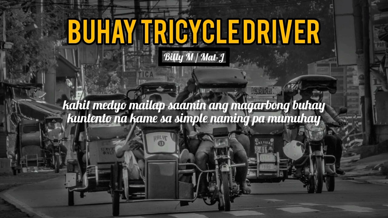 BUHAY TRICYCLE DRIVER /Billy M x Mat-J