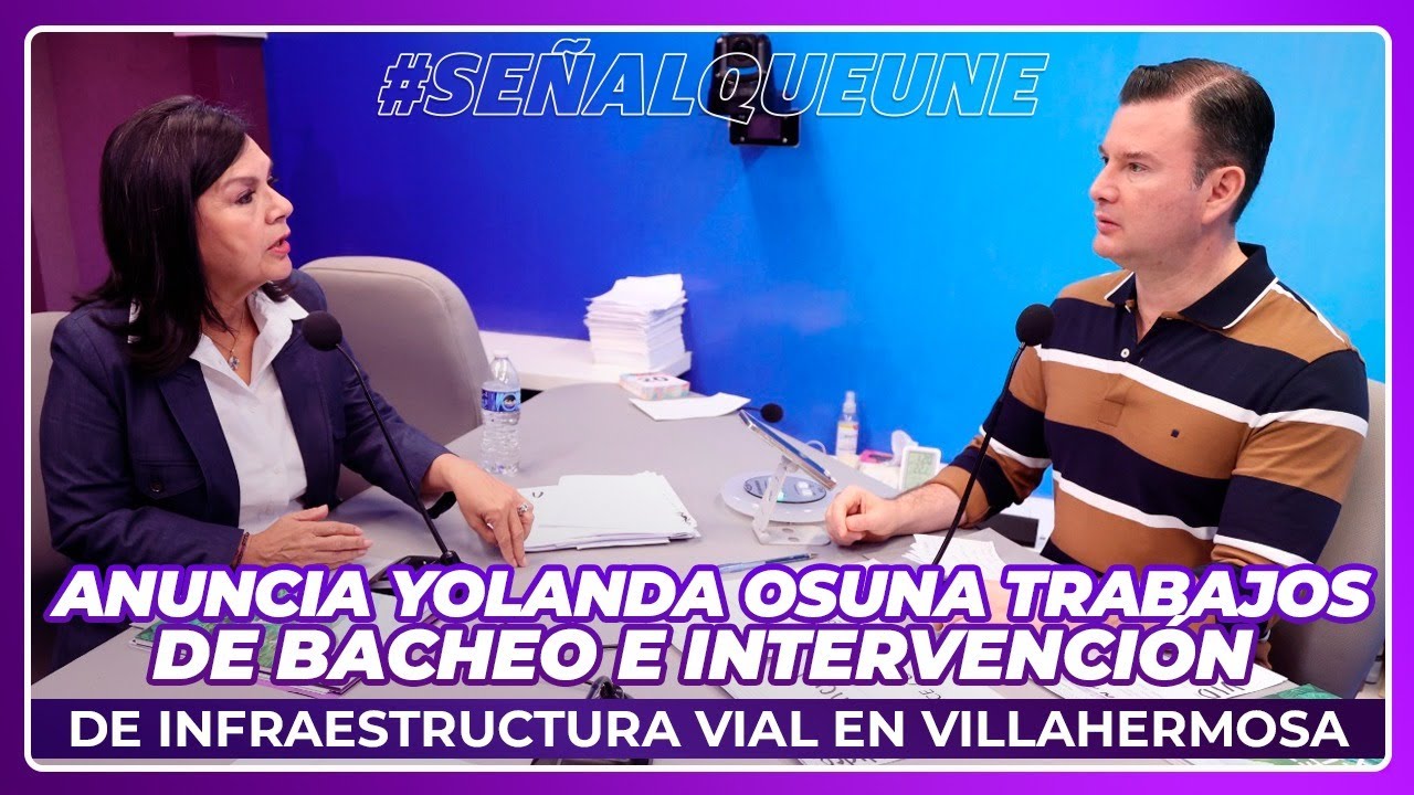 Anuncia Yolanda Osuna trabajos de bacheo e intervención de infraestructura vial en Villahermosa