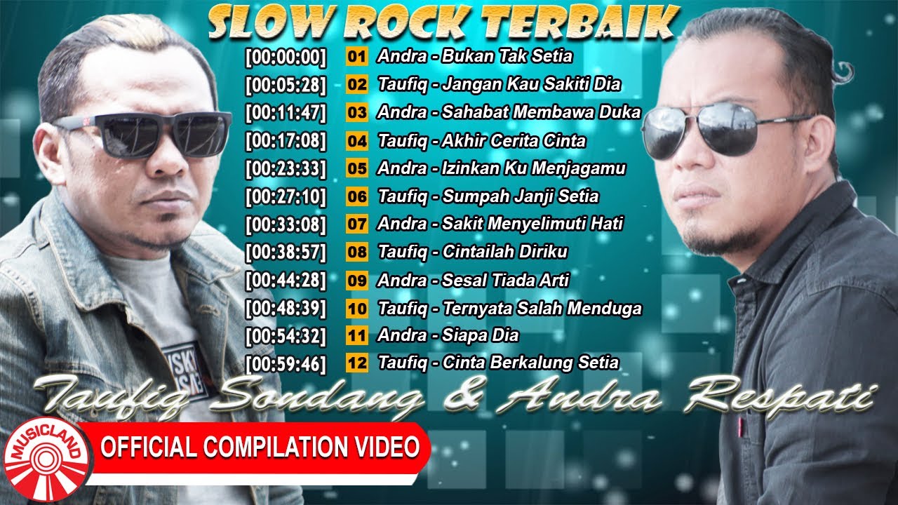 Andra Respati & Taufiq Sondang - Slow Rock Terbaik [Official Compilation Video HD]