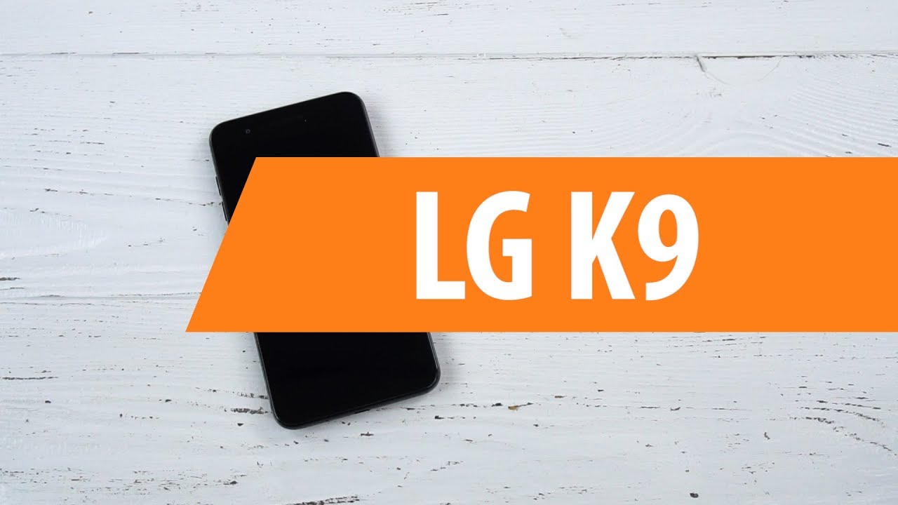 Распаковка смартфона LG K9 / Unboxing LG K9