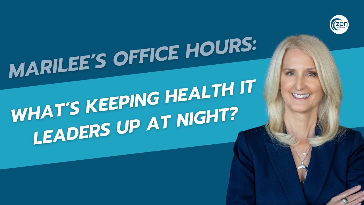 What’s Keeping Health IT Leaders Up at Night?