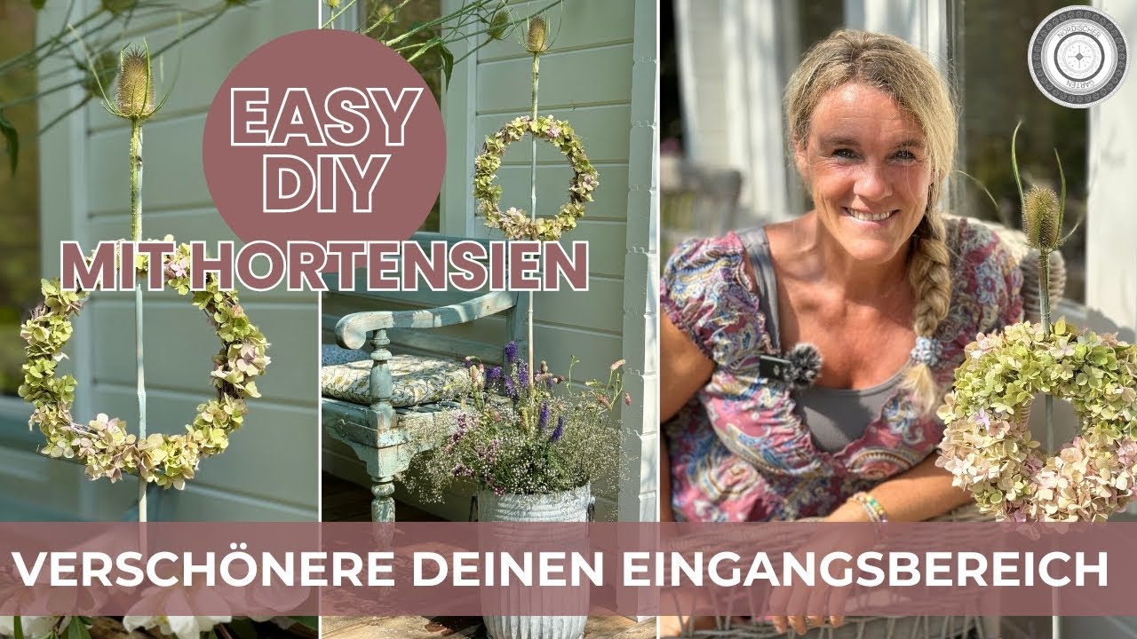 DIY - ORIGINELLE DEKO vor deiner Haustüre mit Hortensien