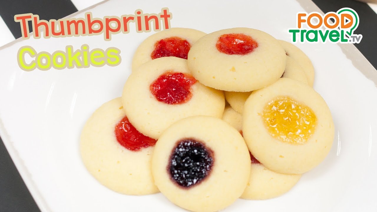 คุกกี้นิ้วมือ Thumbprint Cookies | FoodTravel ทำขนม