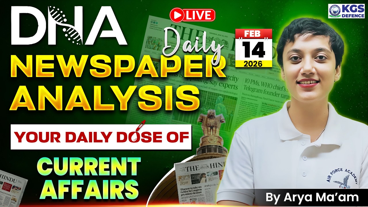 14 February 2026 Newspaper Analysis | February Daily Current Affairs 2026 for Defence Exam |Arya Mam