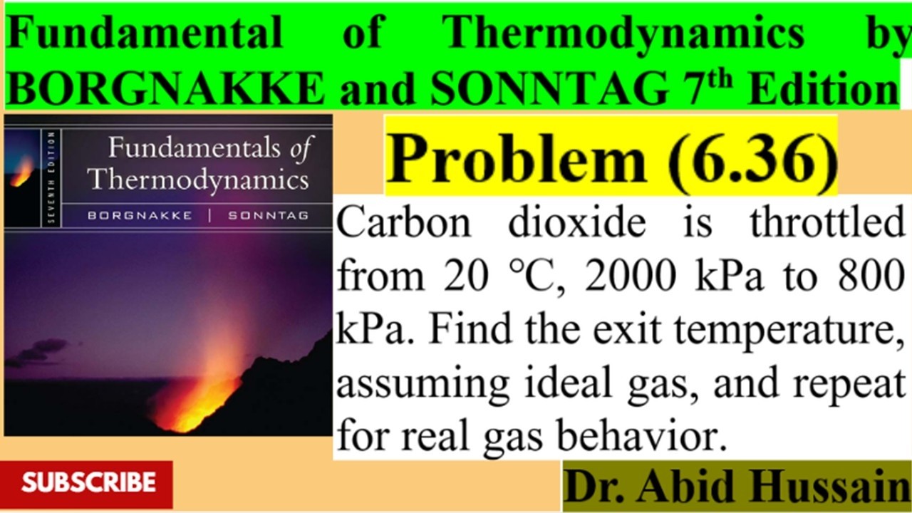 Find exit temperature assume ideal gas, real gas |P 6.36| Fundamental of Thermodynamics by BORGNAKKE