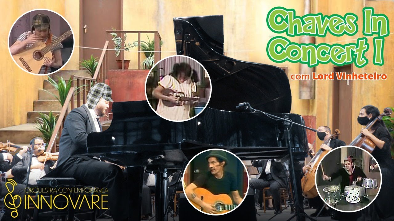 Chaves in Concert 1 -  Orquestra Contempor&acirc;nea Innovare   Feat. Lord Vinheteiro