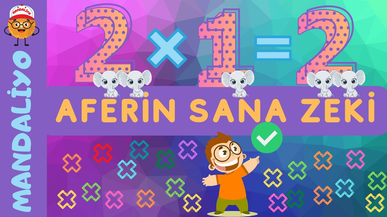 Mandaliyo - 2x1=2 Aferin Sana Zeki (2'ler Çarpım Tablosu Şarkısı)
