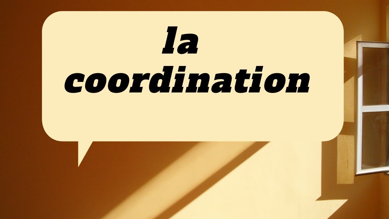 la coordination :les conjonctions de coordination et les adverbes de liaison avec exercices corrigés