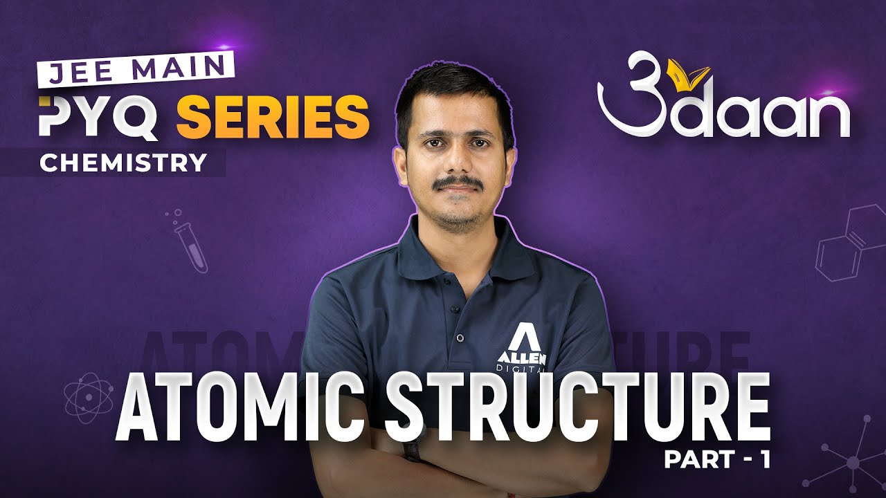 Atomic Structure(Part-1) | Previous Year Questions for JEE Main 2024 - Udaan PYQ Series | @ALLENJEE