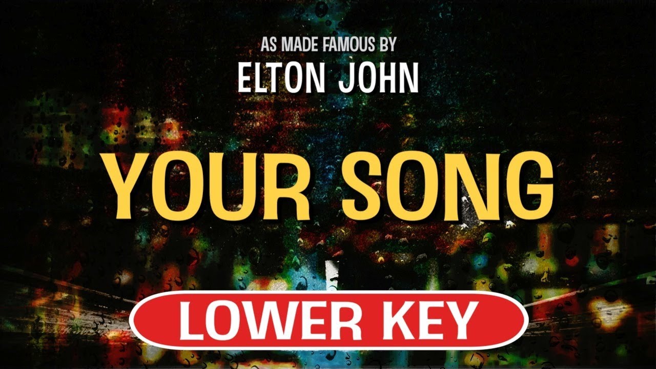 Your Song (Karaoke Lower Key) - Elton John