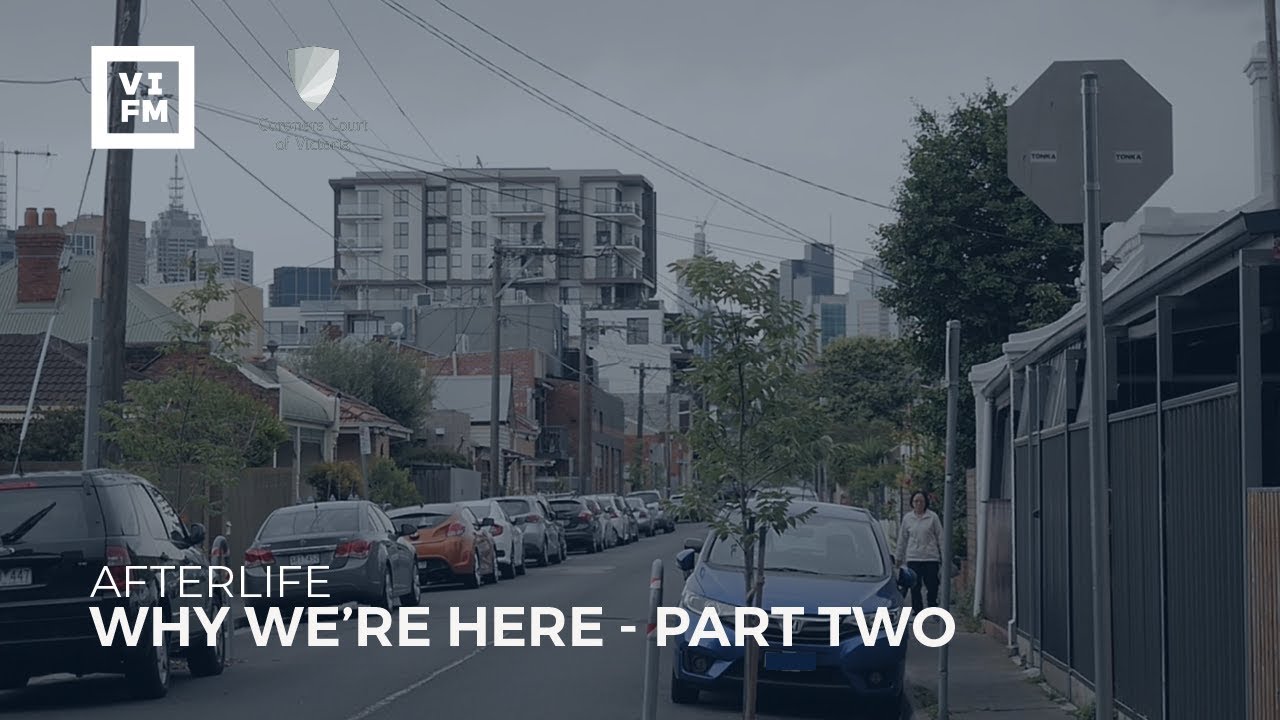 Afterlife - Why We're Here Part Two