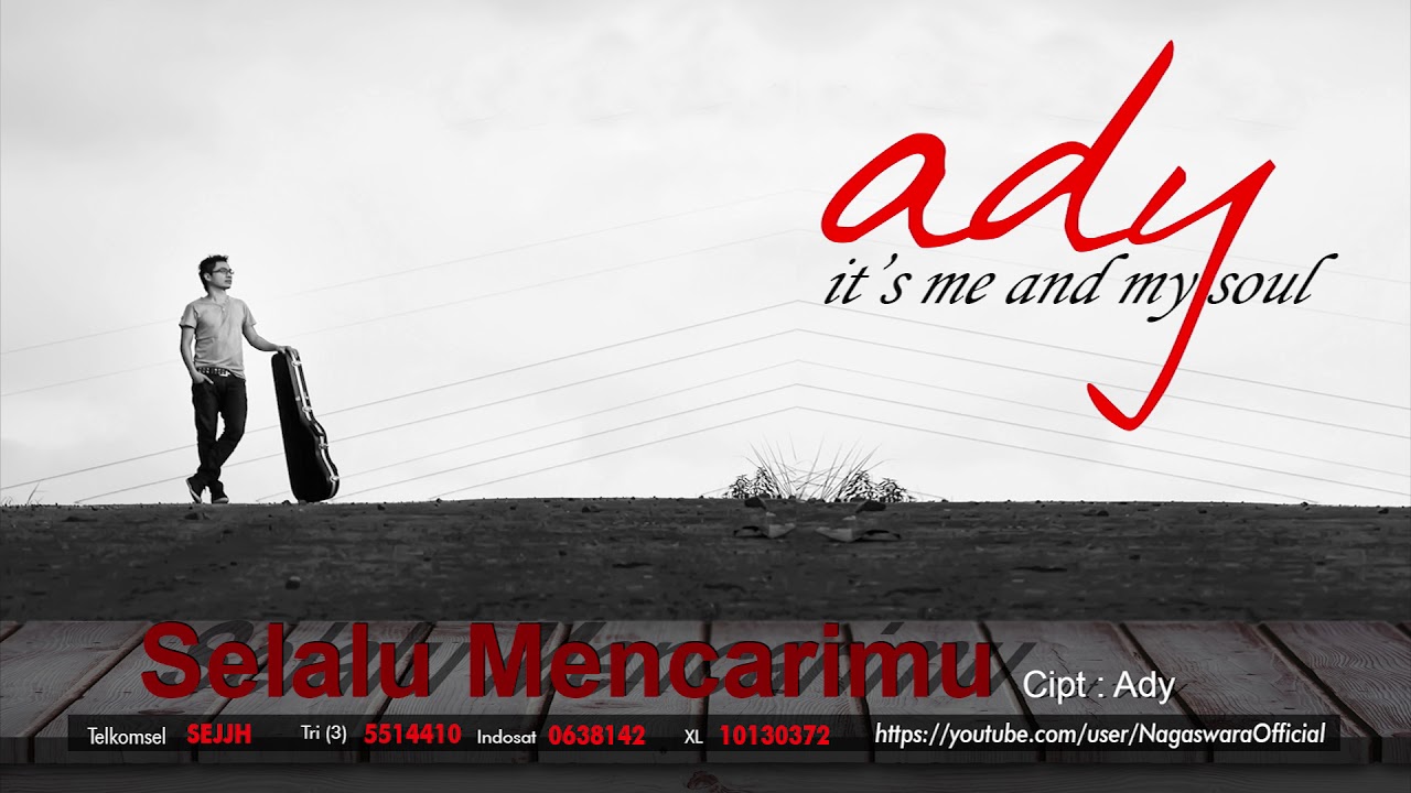 Ady - Selalu Mencarimu (Official Audio Video)