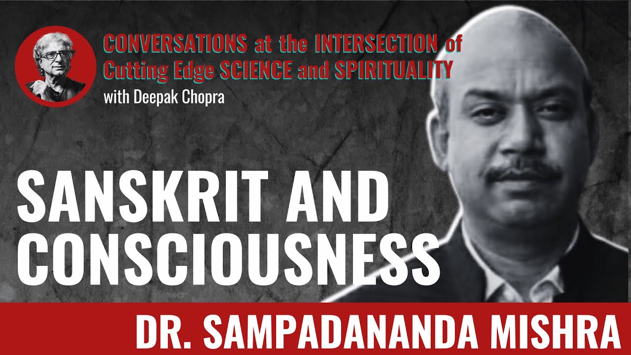 Sanskrit and Consciousness, A Conversation with Dr. Sampadananda Mishra